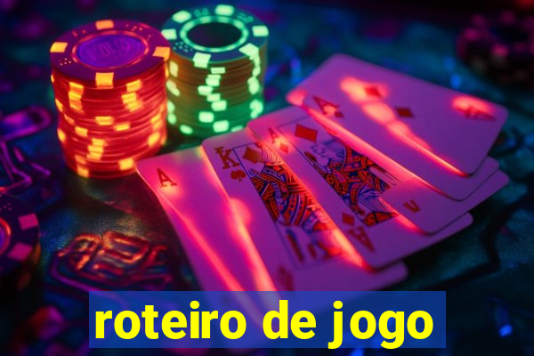 roteiro de jogo