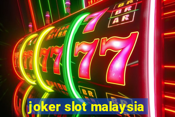 joker slot malaysia