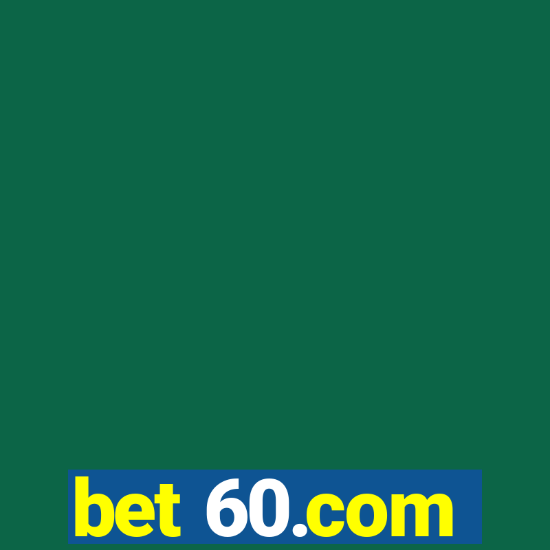 bet 60.com