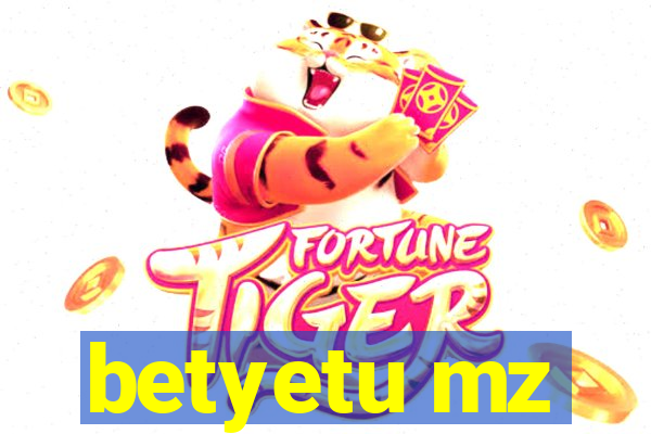 betyetu mz