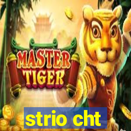 strio cht