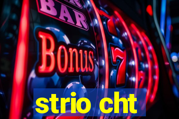 strio cht