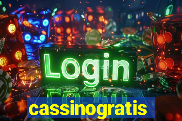 cassinogratis