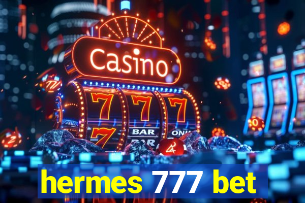 hermes 777 bet