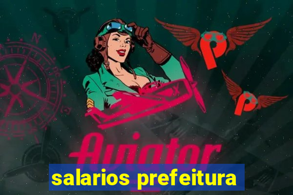 salarios prefeitura