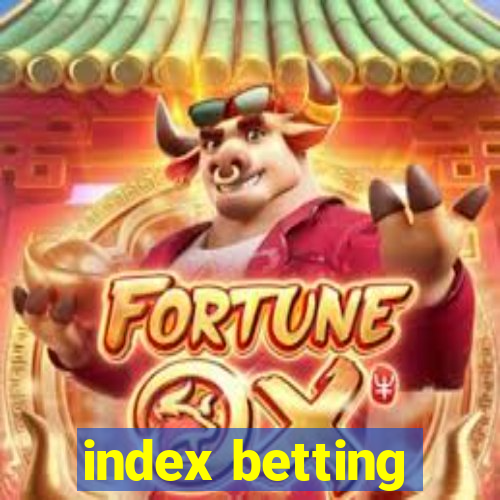 index betting