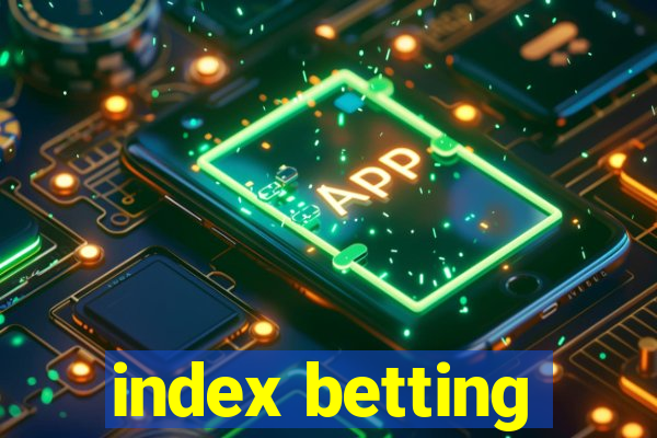 index betting