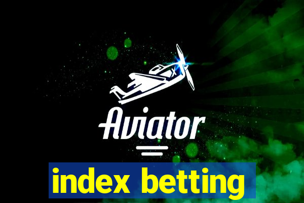 index betting