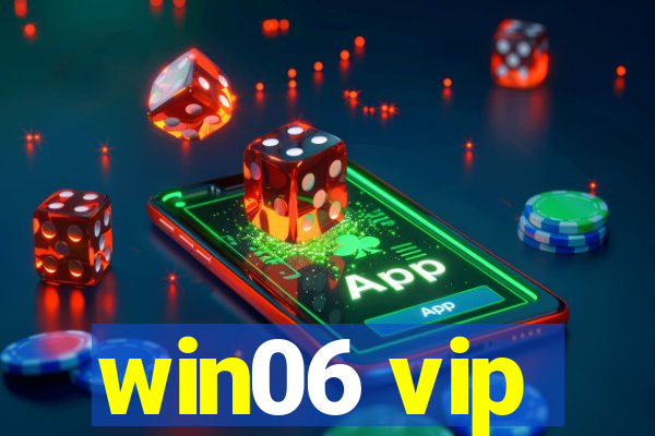 win06 vip