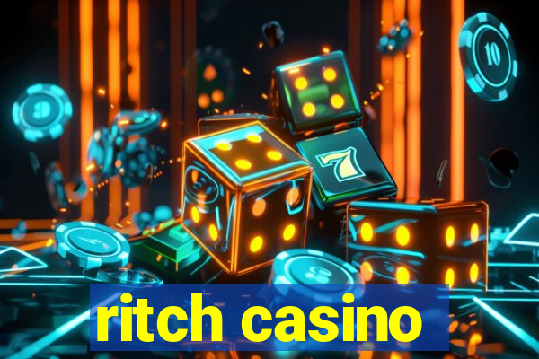 ritch casino