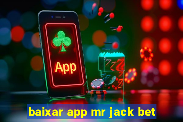 baixar app mr jack bet