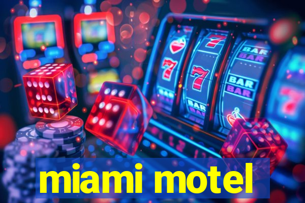 miami motel