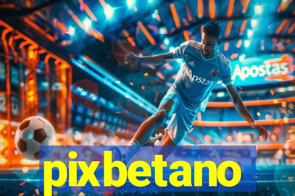 pixbetano