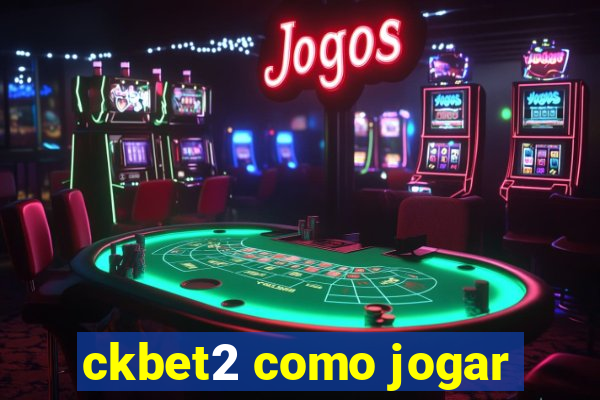 ckbet2 como jogar