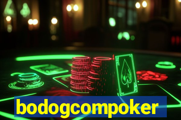 bodogcompoker