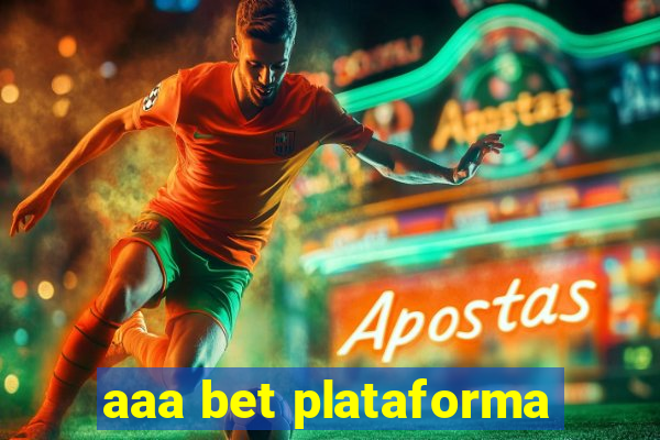 aaa bet plataforma