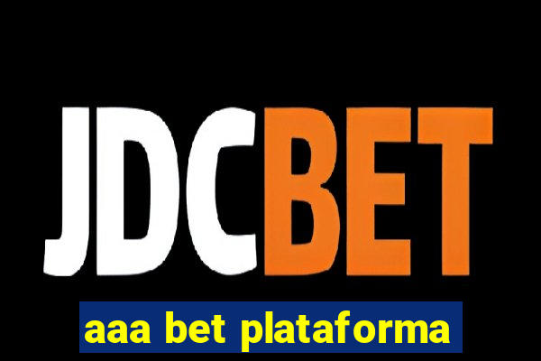 aaa bet plataforma