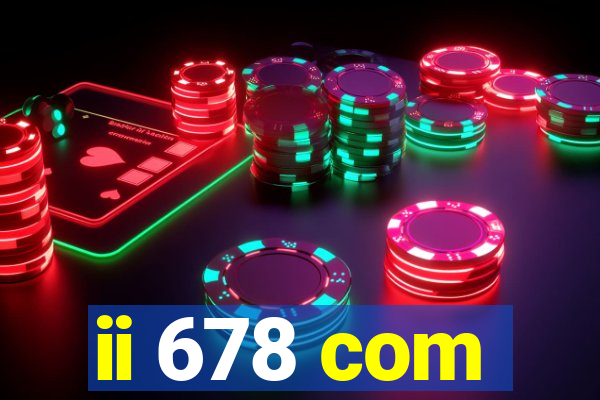 ii 678 com