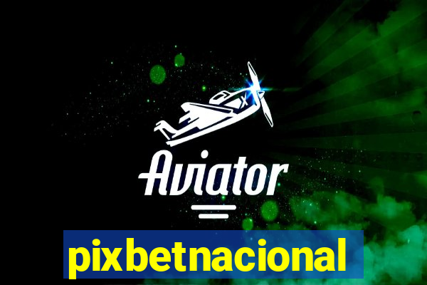 pixbetnacional