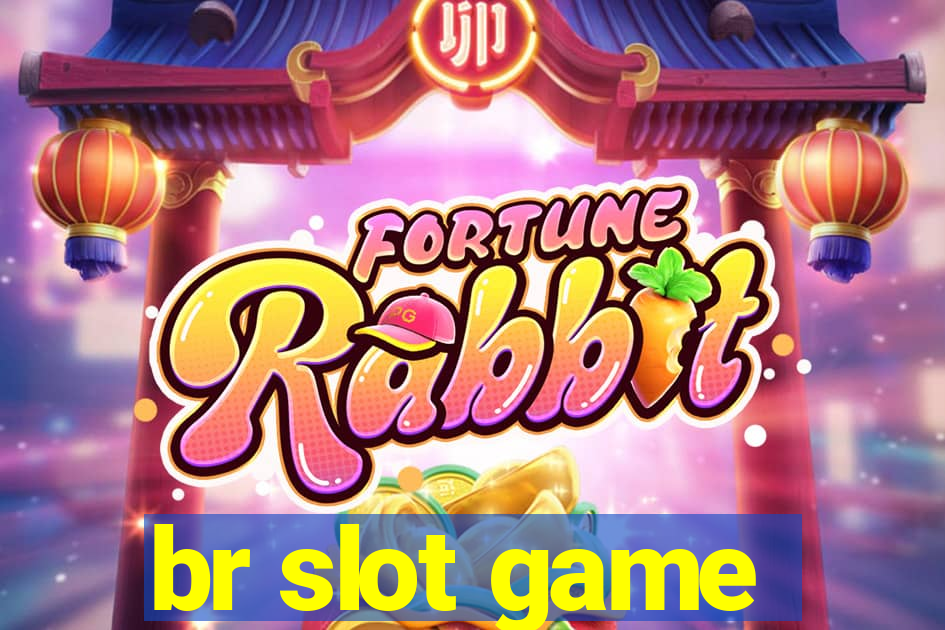 br slot game