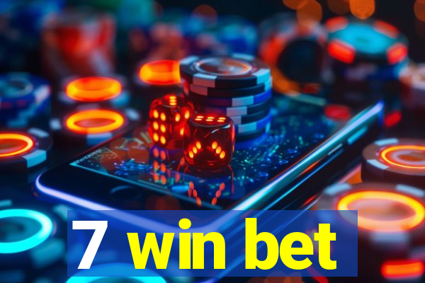 7 win bet