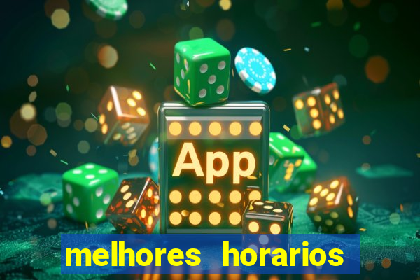 melhores horarios para ganhar no fortune tiger