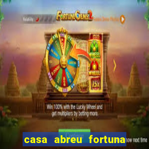 casa abreu fortuna de minas