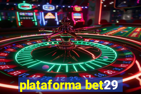 plataforma bet29