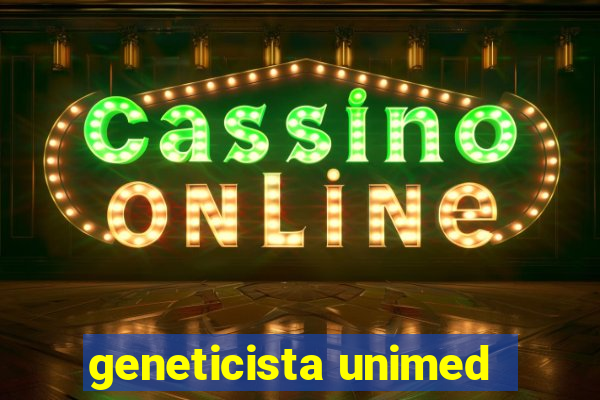 geneticista unimed