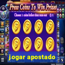 jogar apostado