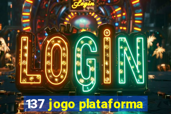 137 jogo plataforma