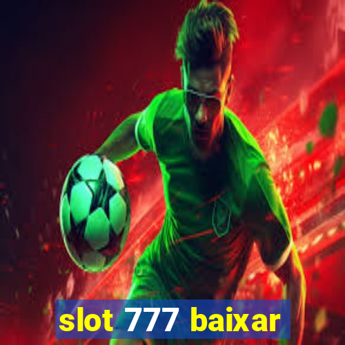 slot 777 baixar