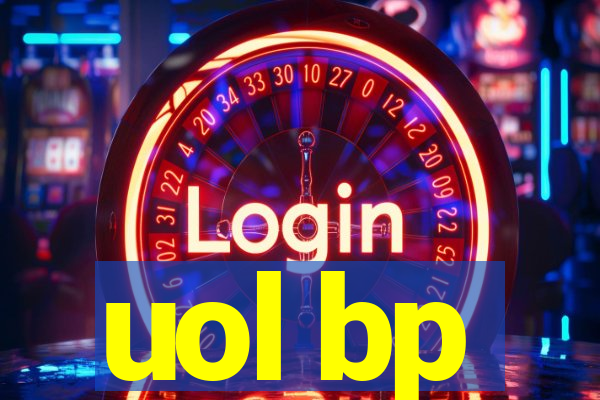 uol bp