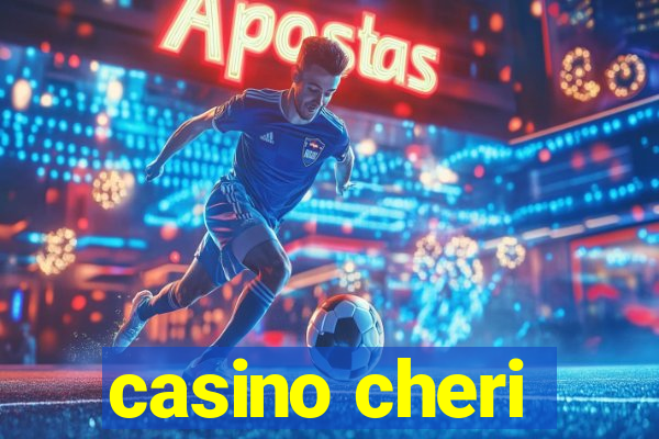 casino cheri