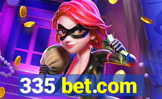 335 bet.com