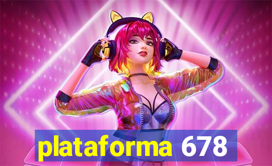 plataforma 678