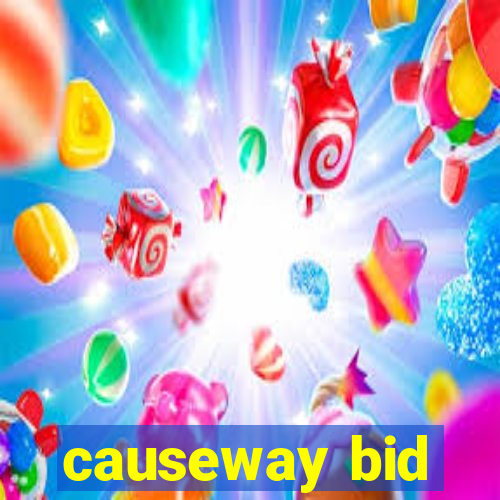 causeway bid