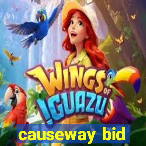 causeway bid