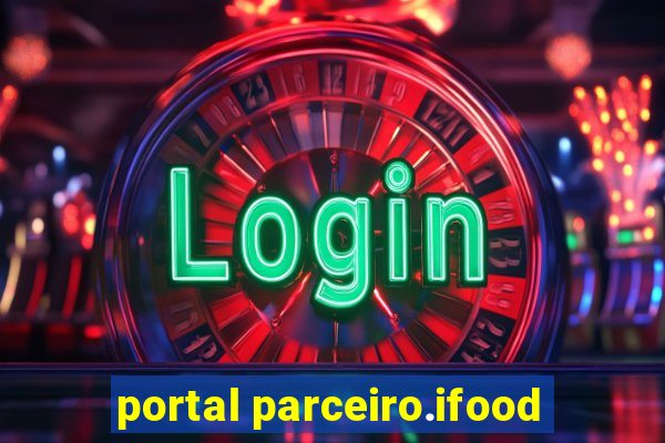 portal parceiro.ifood