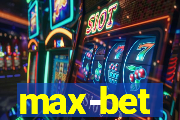 max-bet