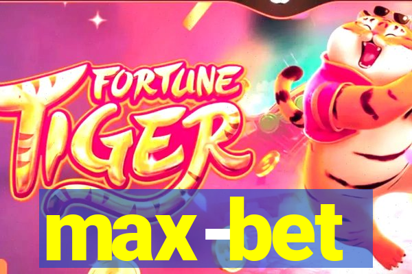 max-bet