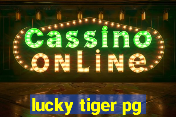 lucky tiger pg