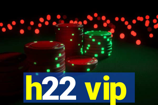 h22 vip