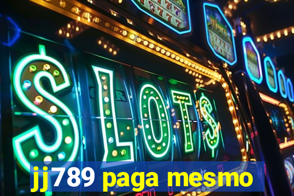 jj789 paga mesmo