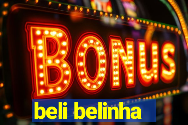 beli belinha