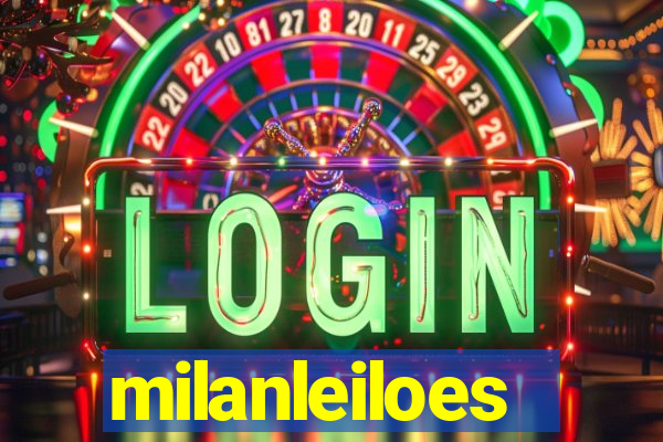 milanleiloes