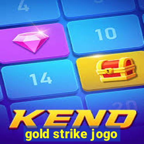 gold strike jogo