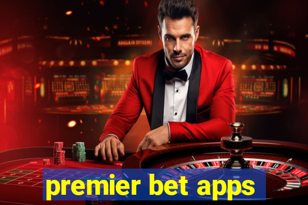 premier bet apps