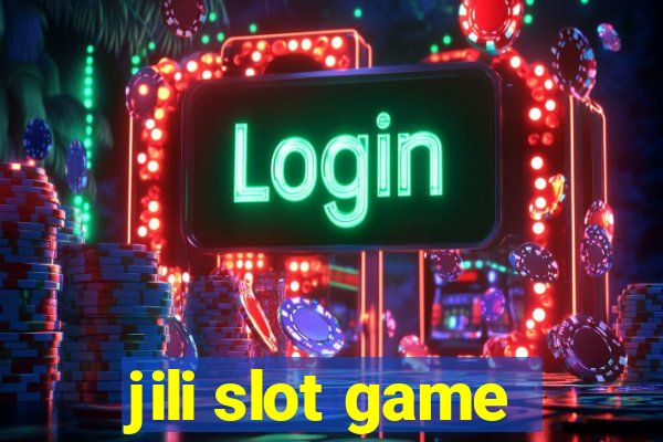 jili slot game