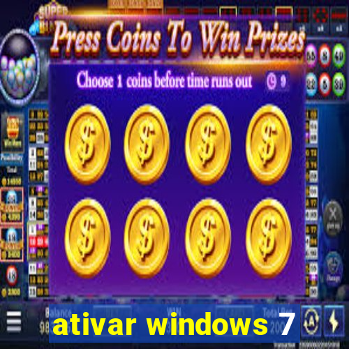 ativar windows 7